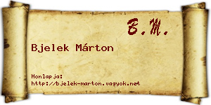 Bjelek Márton névjegykártya